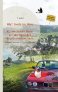 Cover-Bild zum Titel 'High Heels im Mist: Kommissarin Haas auf der Spur des Provinzverbrechens' von 'F. Josef'