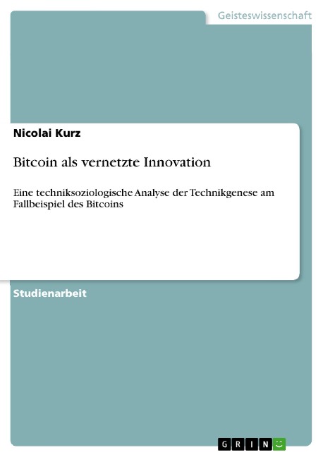 Bitcoin als vernetzte Innovation - Nicolai Kurz