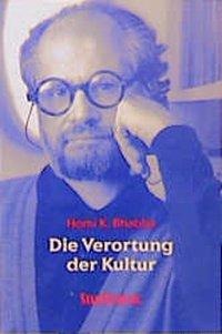Die Verortung der Kultur - Homi K. Bhabha
