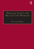 Cover-Bild zum Titel 'Personal Safety for Health Care Workers' von 'Pauline Bibby'
