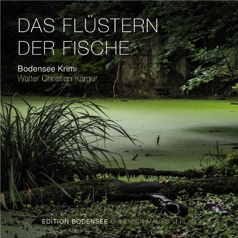 Das Flüstern der Fische - Walter Christian Kärger