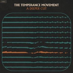 A Deeper Cut - The Temperance Movement