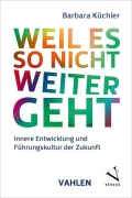Cover-Bild zum Titel 'Weil es so nicht weitergeht' von 'Barbara Küchler'