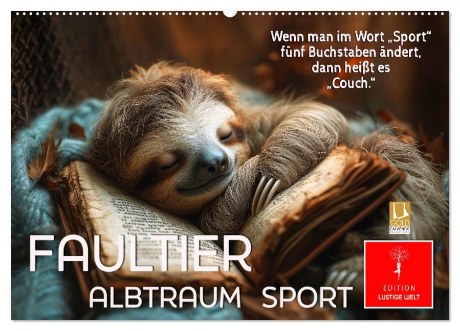 Faultier - Albtraum Sport (Wandkalender 2026 DIN A2 quer), CALVENDO Monatskalender - Peter Roder