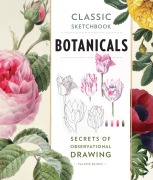 Cover-Bild zum Titel 'Classic Sketchbook: Botanicals' von 'Valerie Baines'