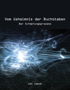 Cover-Bild zum Titel 'Vom Geheimnis der Buchstaben' von 'Jan Jakob'