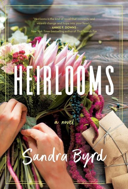 Heirlooms - Sandra Byrd
