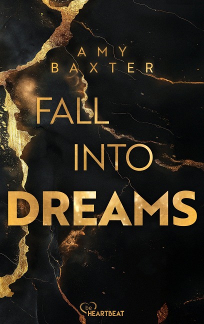 Fall into Dreams - Amy Baxter