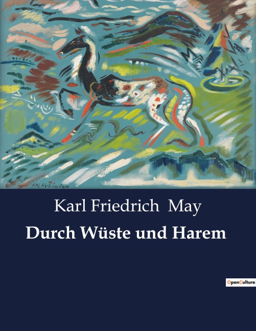 Durch Wüste und Harem - Karl Friedrich May