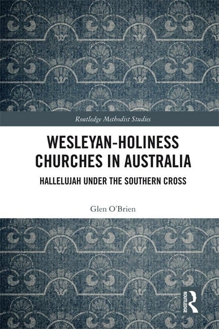 Wesleyan-Holiness Churches in Australia - Glen O'Brien