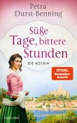Cover-Bild zum Titel 'Süße Tage, bittere Stunden' von 'Petra Durst-Benning'