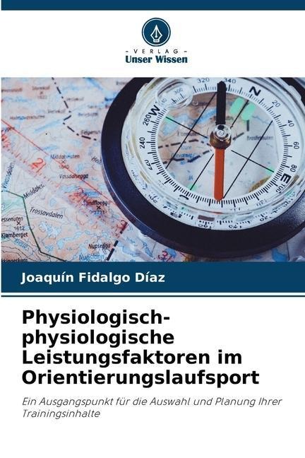 Physiologisch-physiologische Leistungsfaktoren im Orientierungslaufsport - Joaquín Fidalgo Díaz