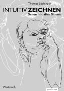 Intuitiv Zeichnen - Thomas Lüchinger