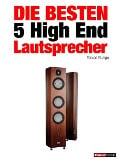Cover-Bild zum Titel 'Die besten 5 High End-Lautsprecher' von 'Tobias Runge, Holger Barske, Christian Gather, Roman Maier'