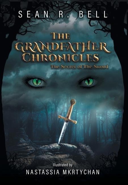 The Secret of The Sword - Sean R. Bell