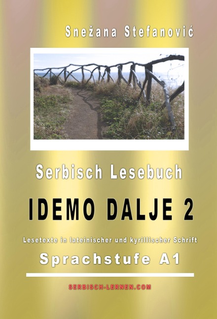 Serbisch Lesebuch "Idemo dalje 2": Sprachstufe A1 - Snezana Stefanovic