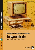 Cover-Bild zum Titel 'Geschichte handlungsorientiert: Zeitgeschichte' von 'Rolf Breiter, Karsten Paul'