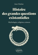 Cover-Bild zum Titel 'Histoire des grandes questions existentielles' von 'Jean Chaline'