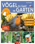 Cover-Bild zum Titel 'Vögel zu Gast im Garten - Heimische Vögel beobachten, bestimmen, schützen.' von 'Axel Gutjahr'