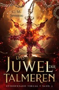 Cover-Bild zum Titel 'Das Juwel der Talmeren (Band 3)' von 'C. M. Spoerri'