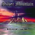 Breakin Chains - Silver Mountain
