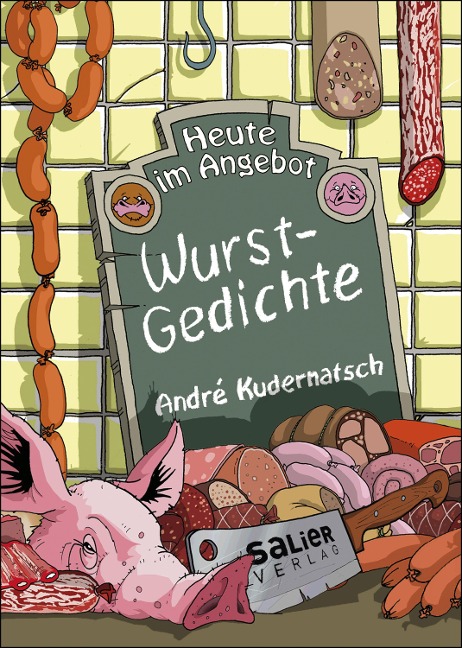 Heute im Angebot: Wurstgedichte - André Kudernatsch