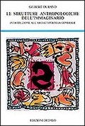Cover-Bild zum Titel 'Strutture antropologiche dell'immaginario. Introduzione all'archetipologia generale' von 'Gilbert Durand'