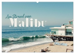 Cover-Bild zum Titel 'Am Strand von Malibu (Wandkalender 2027 DIN A2 quer), CALVENDO Monatskalender' von 'Happy Monkey'