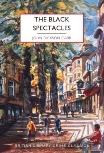 The Black Spectacles - John Dickson Carr