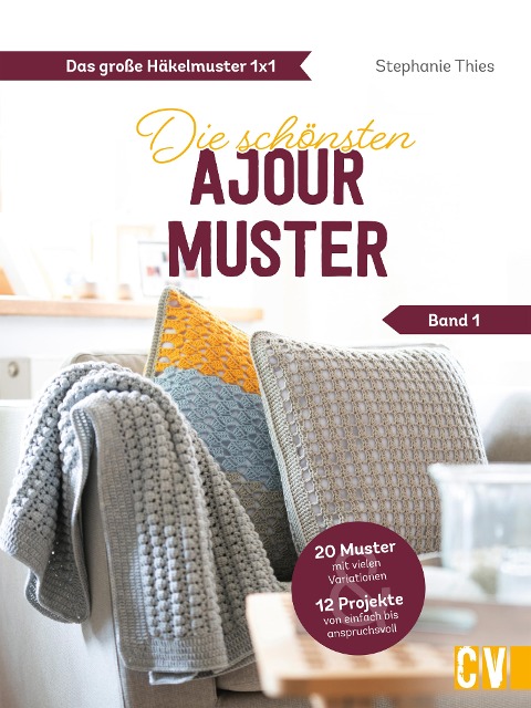 Das große Häkelmuster 1x1 - Stephanie Thies