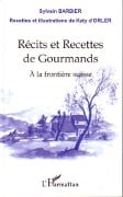 Récits et recettes de gourmands - Barbier