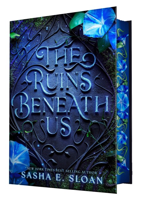 The Ruins Beneath Us - Sasha E. Sloan
