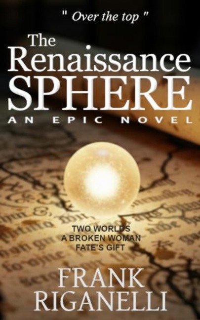 The Renaissance Sphere - Frank Riganelli