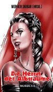 Cover-Bild zum Titel 'Die Herrin der Albträume' von 'Charly Blood, Squirella Oakhorn, Werner Skibar'