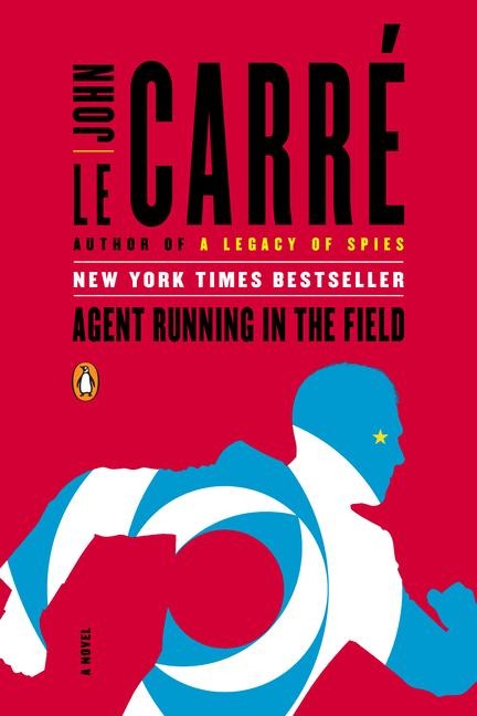 Agent Running in the Field - John Le Carré