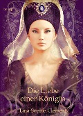 Cover-Bild zum Titel 'Die Liebe einer Königin' von 'Lina-Sophia Clement'
