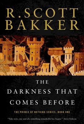 The Darkness That Comes Before - R Scott Bakker