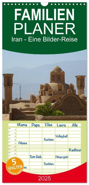 Familienplaner 2025 - Iran - Eine Bilder-Reise mit 5 Spalten (Wandkalender, 21 x 45 cm) CALVENDO - Sebastian Heinrich