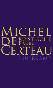 Cover-Bild zum Titel 'Mystische Fabel' von 'Michel de Certeau'
