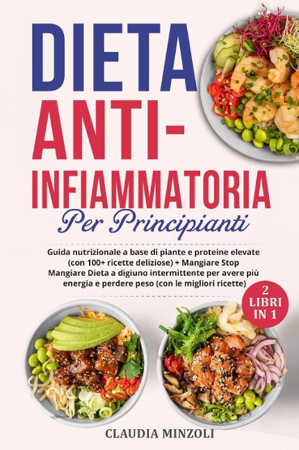 Dieta anti-infiammatoria per principianti - Claudia Minzoli