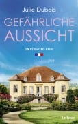 Cover-Bild zum Titel 'Gefährliche Aussicht' von 'Julie Dubois'