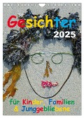 Gesichter für Kinder, Familien & Junggebliebene (Wandkalender 2025 DIN A4 hoch), CALVENDO Monatskalender - Oskar Vogl