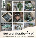 Natural Rustic Love - Daniela Waskow
