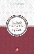 Ehli Sünnetin Reislerinden Imami Esari ve Esarilik - Mehmet Kalayci