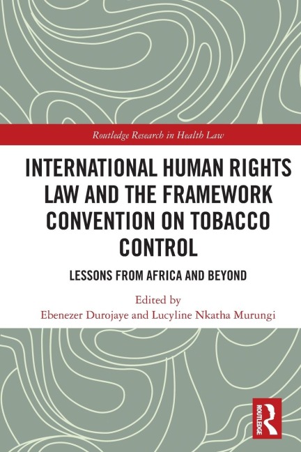 International Human Rights Law and the Framework Convention on Tobacco Control - 