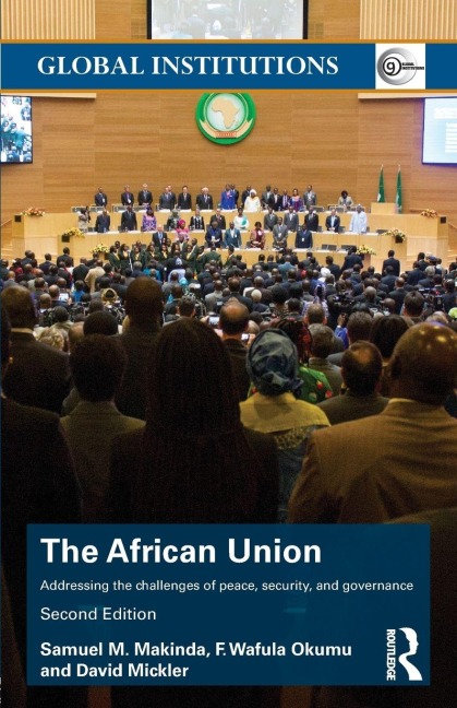 The African Union - Samuel M. Makinda, David Mickler, F. Wafula Okumu