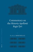 Cover-Bild zum Titel 'Commentary on the Historia Apollonii Regis Tyri' von 'G. Kortekaas'