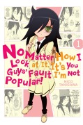 Cover-Bild zum Titel 'No Matter How I Look at It, It's You Guys' Fault I'm Not Popular!, Vol. 1' von ''