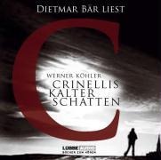 Crinellis kalter Schatten - Werner Köhler