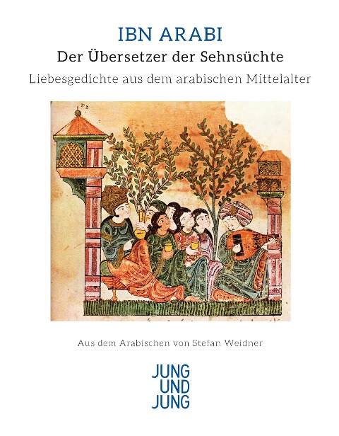 Der Übersetzer der Sehnsüchte - Ibn Arabi